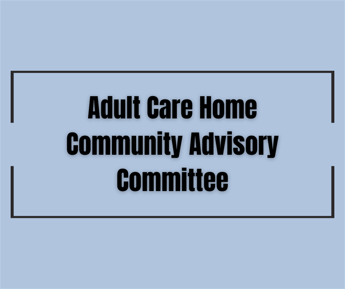 Adult Care Home Community Advisory Committee.png